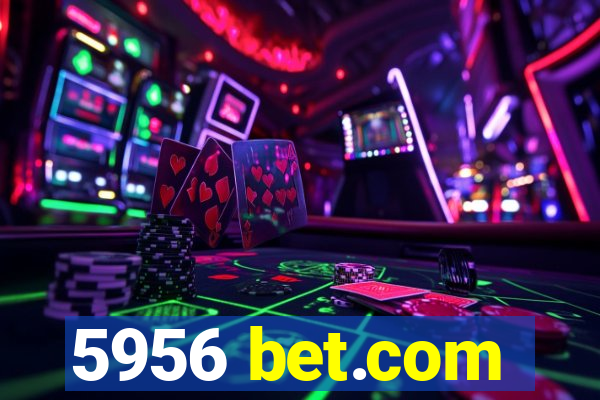 5956 bet.com